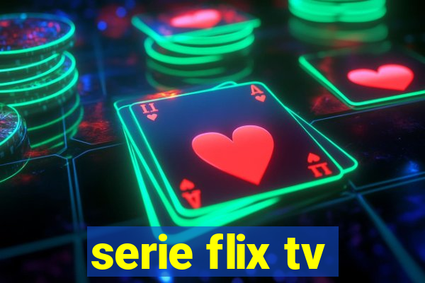 serie flix tv